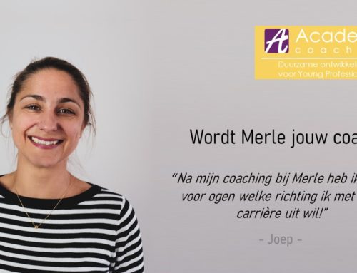 Wordt Merle jouw (loopbaan)coach?